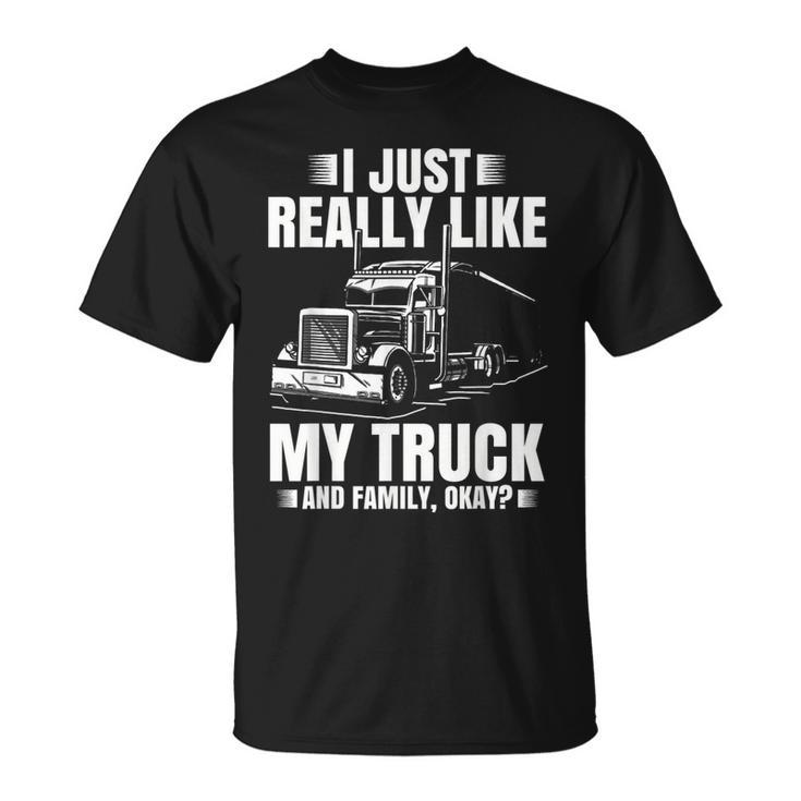 Truck Driver Design For Men Semi-Trailer Truckin Dad Big Rig  Unisex T-Shirt
