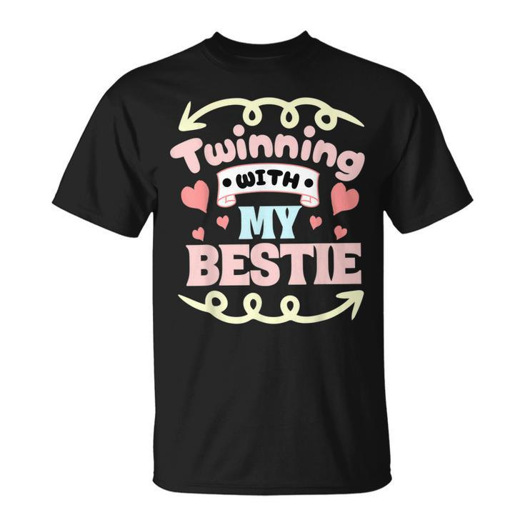 Twinning With My Bestie Spirit Week Twin Day Best Friend  Unisex T-Shirt