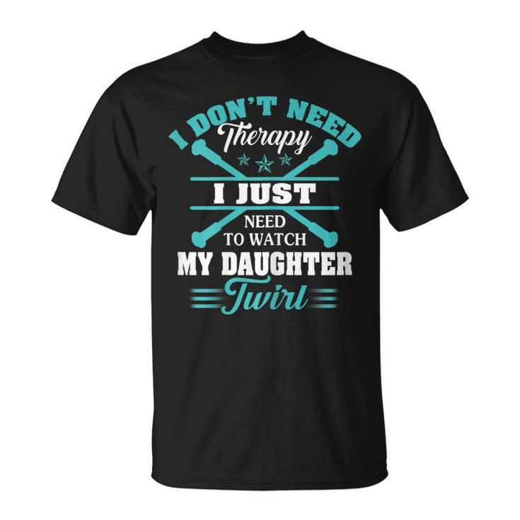 Twirl Mom  Gift From Baton Twirler Daughter Gift For Womens Unisex T-Shirt