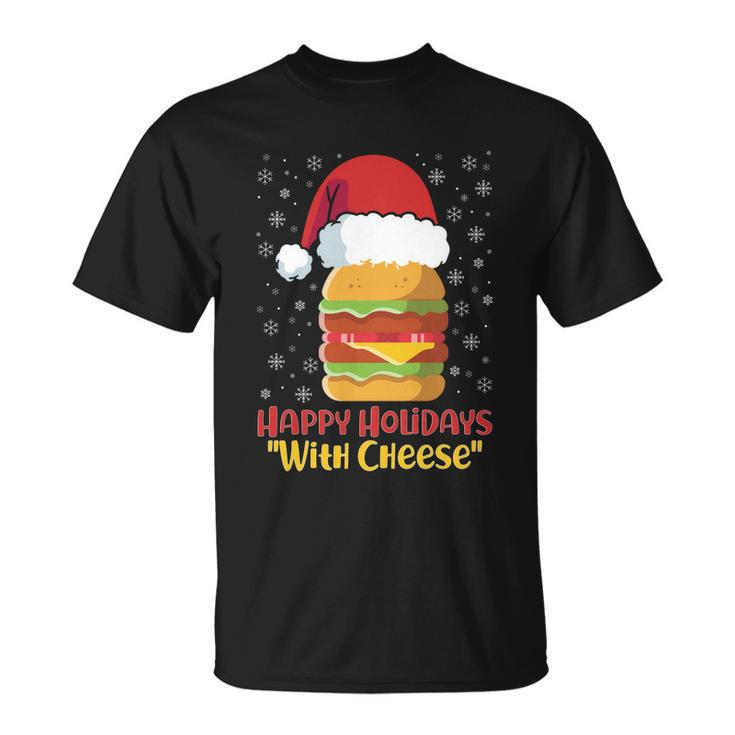 Ugly Christmas Sweater Burger Happy Holidays With Cheese V10 Unisex T-Shirt