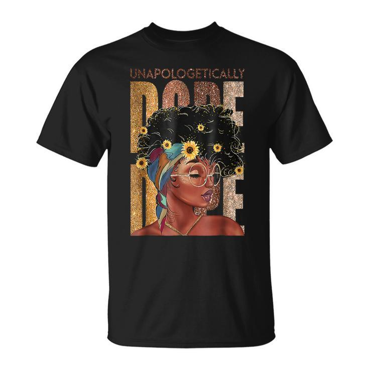 Unapologetically Dope Black Pride Melanin African American V19 T-Shirt