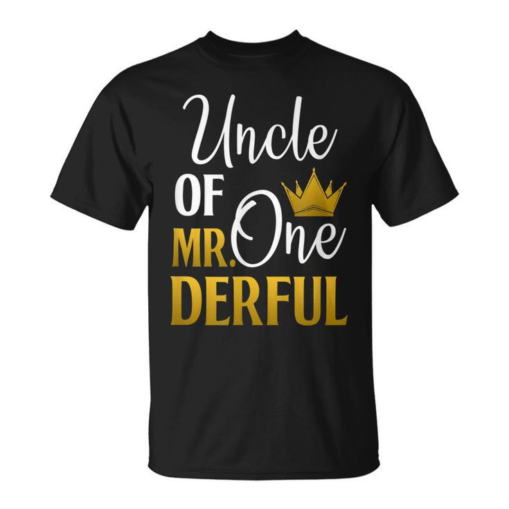 Uncle Of Mr Onederful 1St Birthday First Onederful Unisex T-Shirt