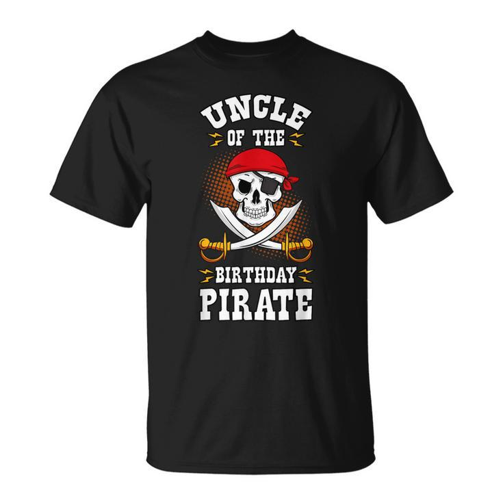 Uncle Of The Birthday Pirate Themed Matching Bday Party Unisex T-Shirt