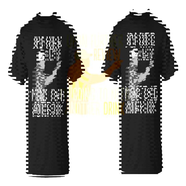 Funny Football Tin Sign - 12x12 Inch Upon Further Review I Need Another Drink