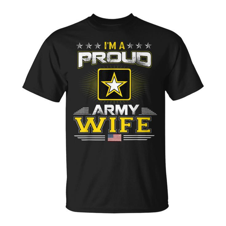 Us Army Proud Us Army Wife  Military Veteran Pride Unisex T-Shirt