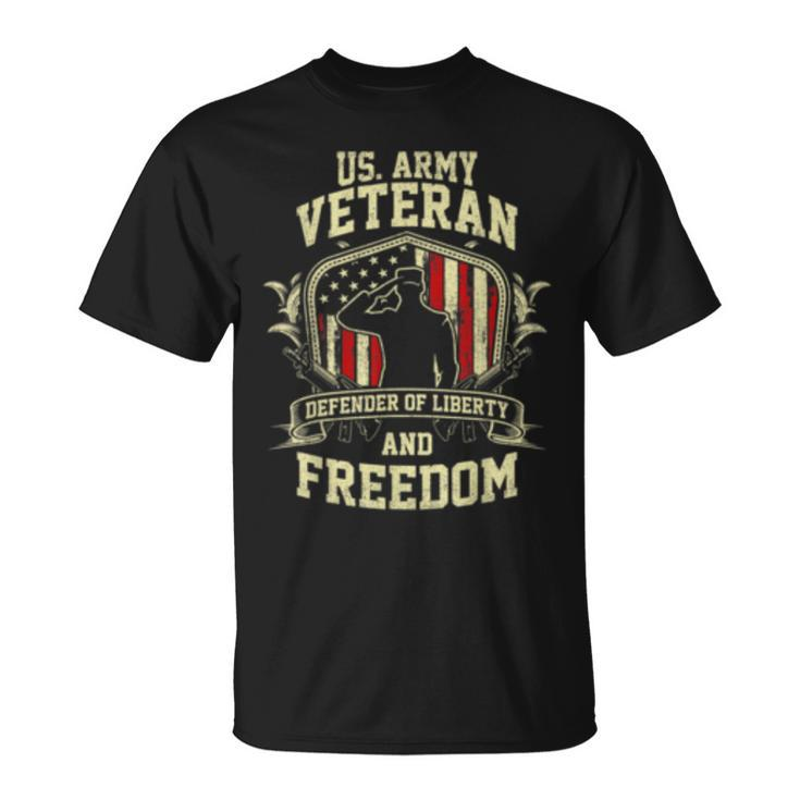 Us Army Veteran Defender Of Liberty And Freedom T   Unisex T-Shirt