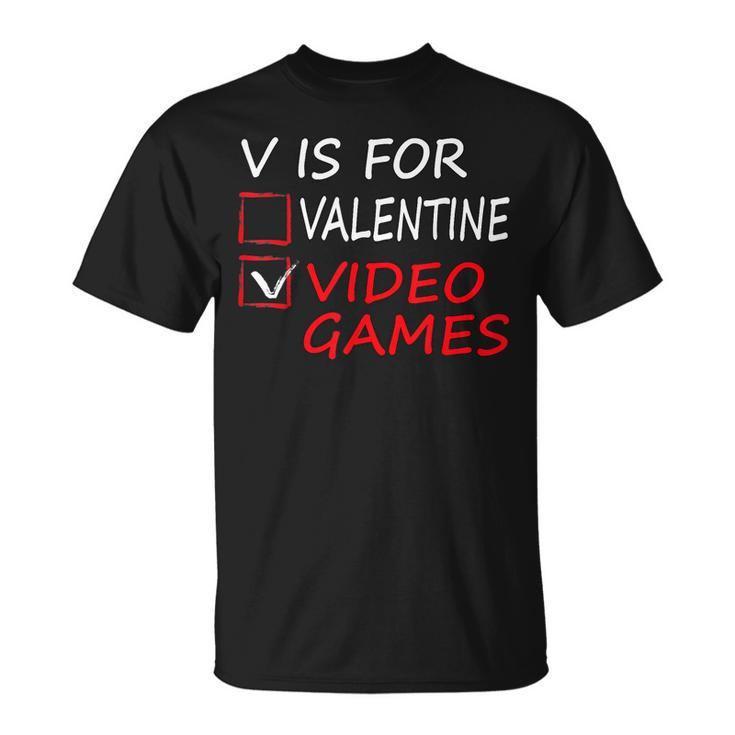 V Is For Video Games Valentines Day Gamer Boy Girls T-Shirt