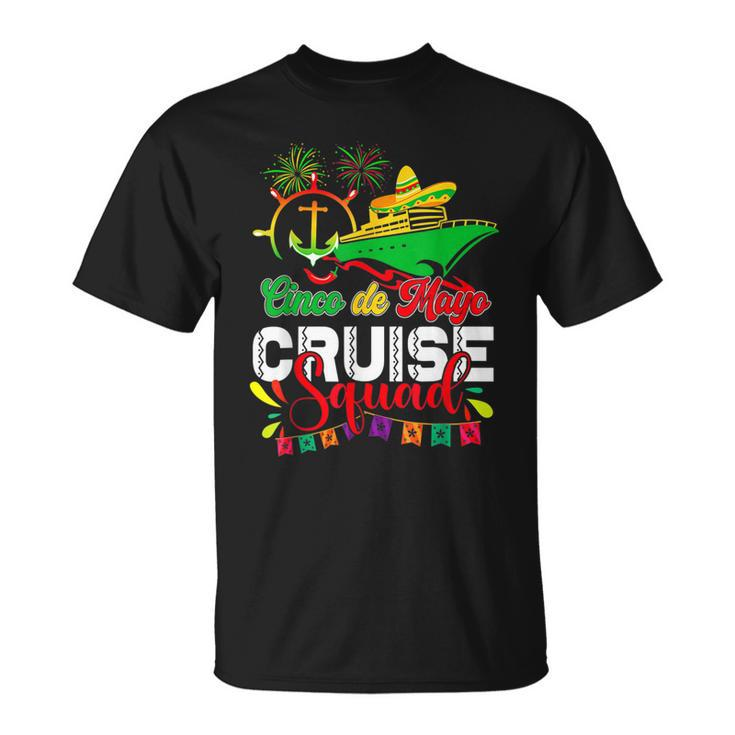 Vacation Cinco De Mayo Cinco De Mayo Cruise Squad 2023  Unisex T-Shirt
