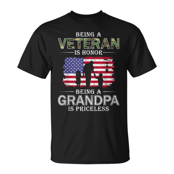 Being A Veteran Is Honor Grandpa Is Priceless-Proud Grandpa T-shirt