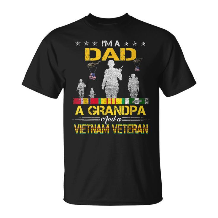 Vietnam Veteran Im A Dad Grandpa And A Veteran T-Shirt