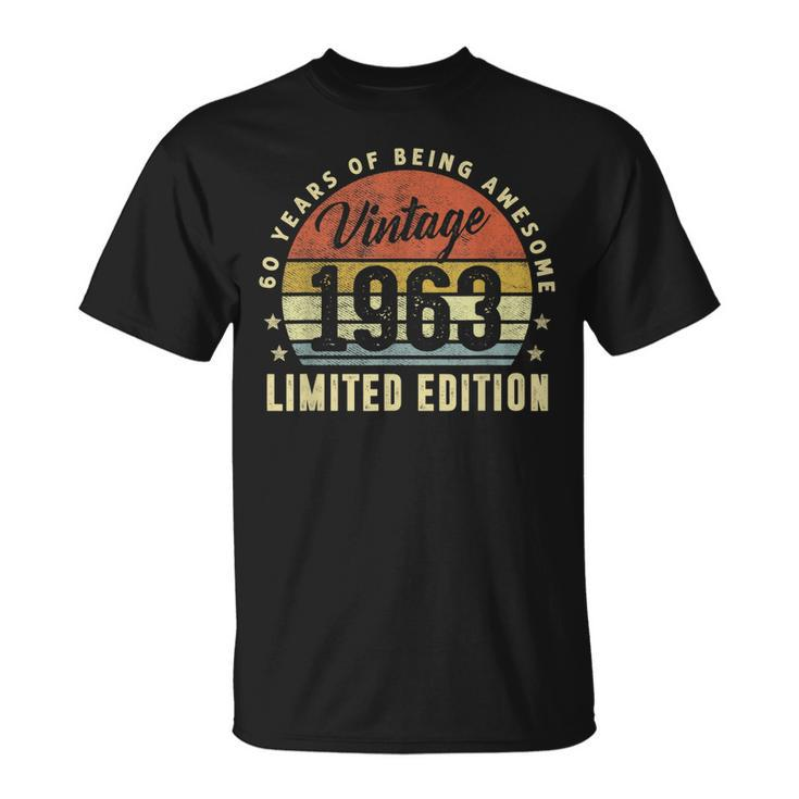 Vintage 1963 Limited Edition 60 Year Old 60Th Birthday T-Shirt