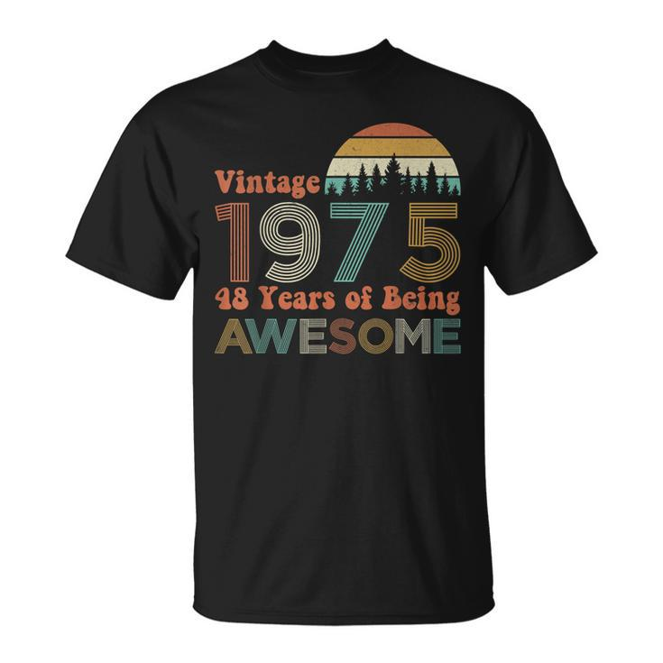 Vintage 1975 48 Years Of Being Awesome 48Th Birthday Unisex T-Shirt