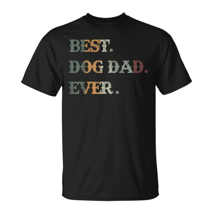 Vintage Best Dog Dad Ever Dogs Father Owner Fathers Day Gift For Mens Unisex T-Shirt