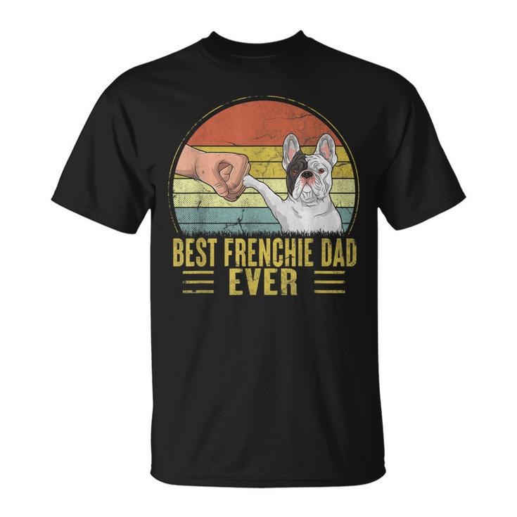 Vintage Best Frenchie Dad Ever Fist Bump French Bulldog Dad Gift For Mens Unisex T-Shirt