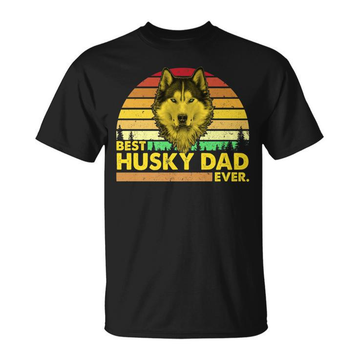 Vintage Best Husky Dad Ever Dog Daddy Father Unisex T-Shirt