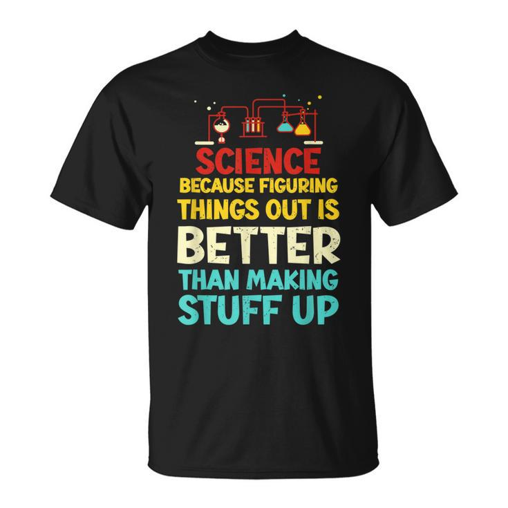 Vintage Biology Science Because Figuring Things Out T-Shirt