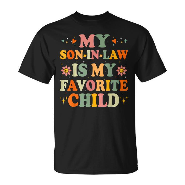 Vintage Family Humor My Son In Law Is My Favorite Child  Unisex T-Shirt