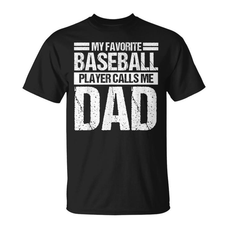 Personalized My Favorite Baseball Player Calls Me Dad T-Shirt For Baseball  Lovers