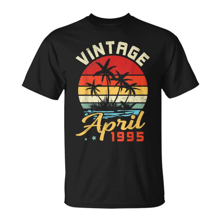 Vintage In April 1995 Happy Birthday 28 Years Old To Me You Unisex T-Shirt