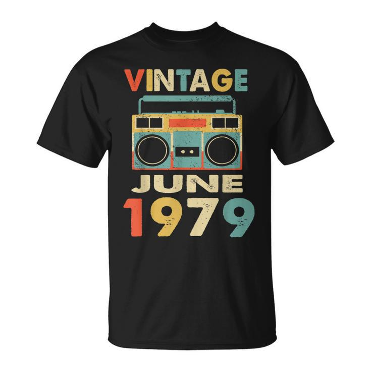 Vintage June 1979 Tshirt Retro 40Th Birthday Gifts Unisex T-Shirt