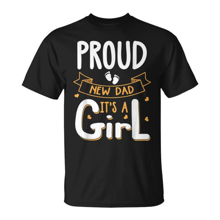 Vintage Proud New Dad Its A Girl Father Daughter Baby Girl T-Shirt