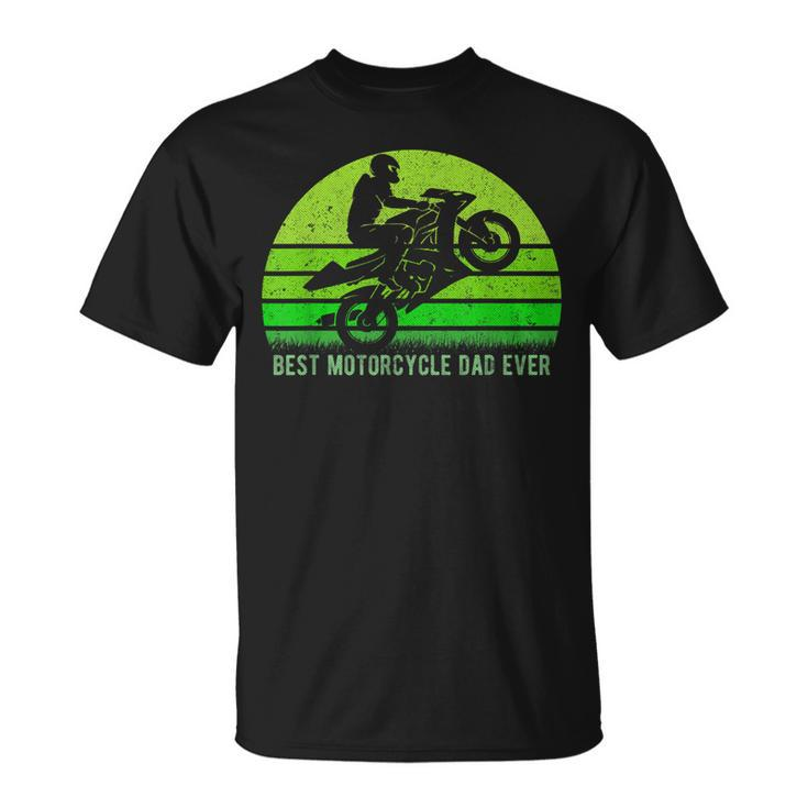 Vintage Retro Best Motorcycle Dirt Bike Dad Ever Fathers Day Gift For Mens Unisex T-Shirt