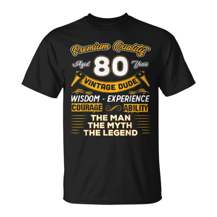 Vintage The Man Myth Legend 80 Yrs 80Th Birthday   Unisex T-Shirt