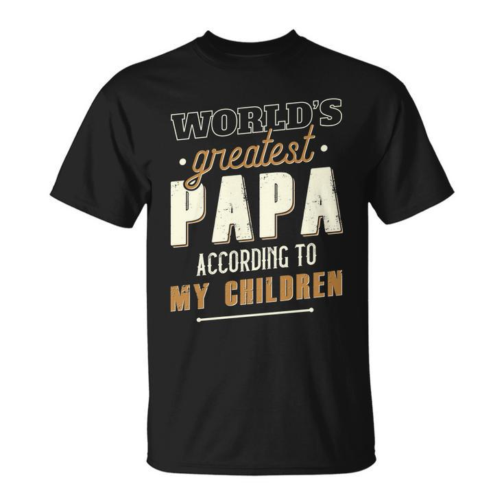 Vintage Worlds Greatest Papa According To My Children Unisex T-Shirt