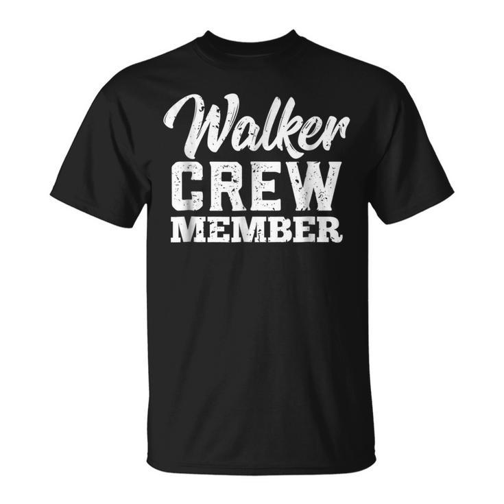 Walker Crew Member Matching Family Name Gift Unisex T-Shirt
