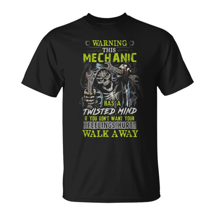 Warning This Mechanic Has A Twisted Mind If You Dont Want Unisex T-Shirt