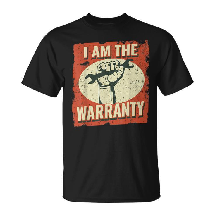 I Am The Warranty Vintage Mechanic Dad For Men Auto Mechanic T-Shirt