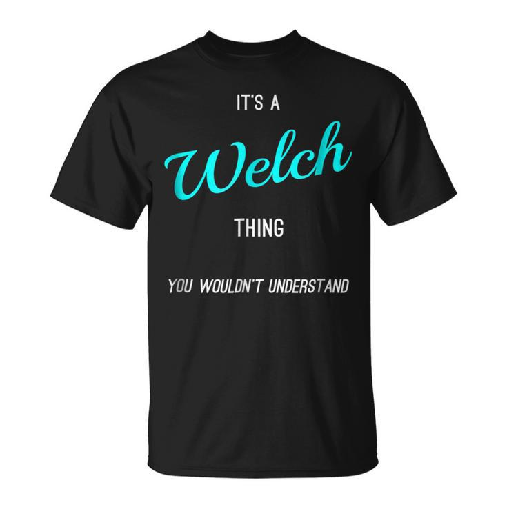Welch Last Name Family Names Unisex T-Shirt