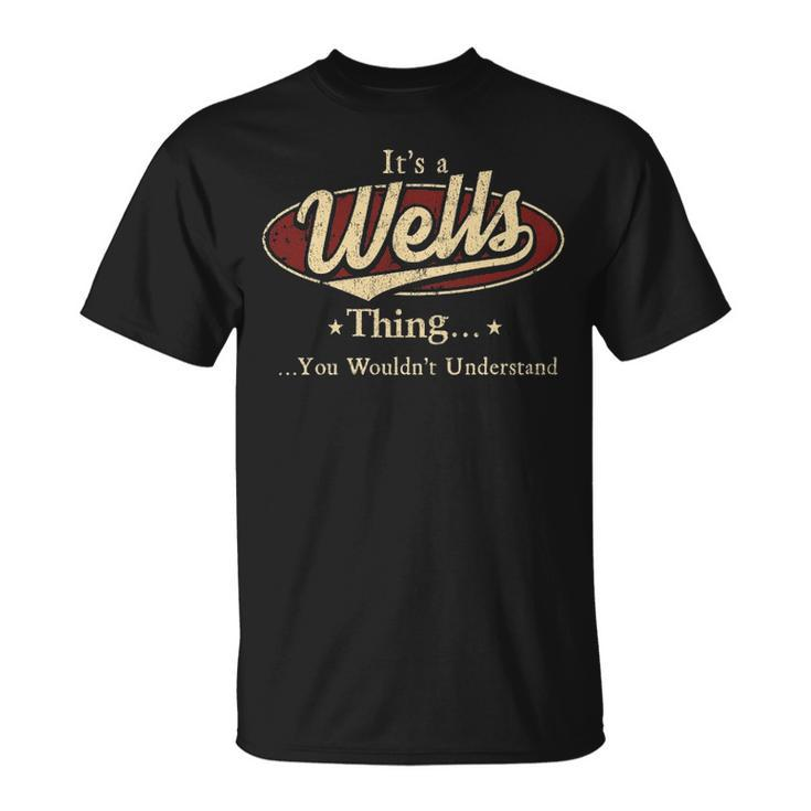 Wells  Personalized Name Gifts  Name Print S  With Name Wells Unisex T-Shirt