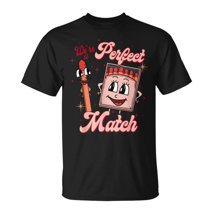 We’Re A Perfect Match Retro Groovy Valentines Day Matching T-Shirt