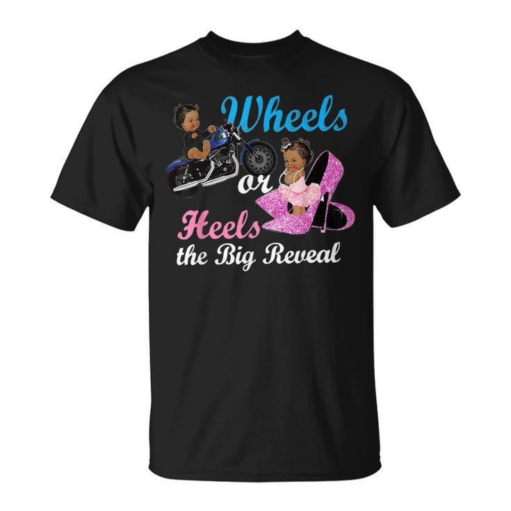 Wheels Or Heels The Big Reveal Team Girl Gender Reveal  Unisex T-Shirt