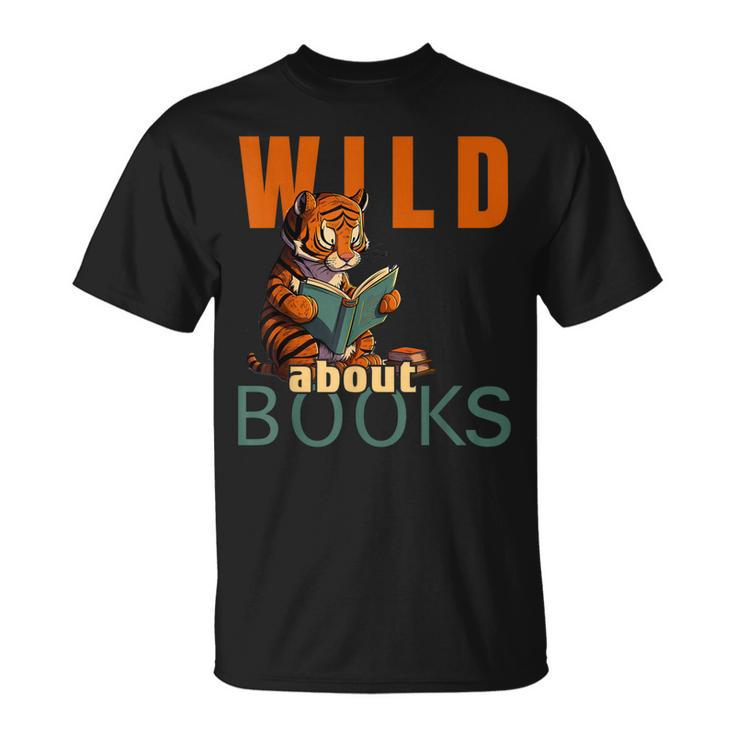 Wild About Reading Love Books Nerd Bookworm Librarian  Unisex T-Shirt