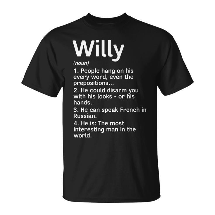 Willy Name Definition Meaning Interesting T-Shirt