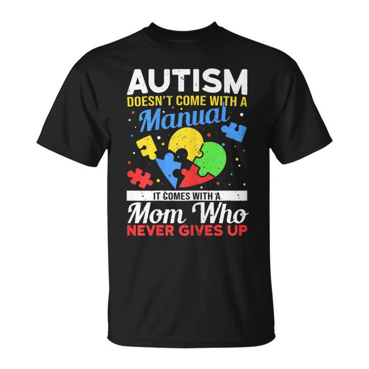Womens Autism Mom For Autistic Girls Boys Autism Awareness Month  Unisex T-Shirt