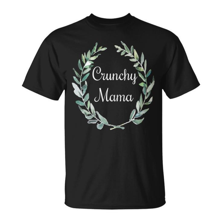 Womens Boho Crunchy MamaAll Natural Mother Gift Unisex T-Shirt