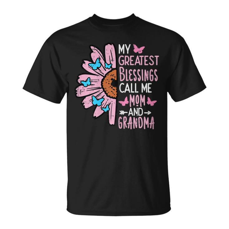 Womens Greatest Blessings Call Me Mom Grandma Mothers Day Mama Nana  Unisex T-Shirt