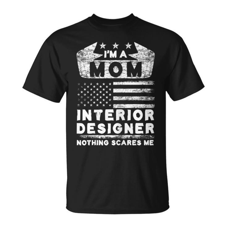 Womens Mom Interior Designer Usa Flag Mother Decorator Architect T Unisex T-Shirt