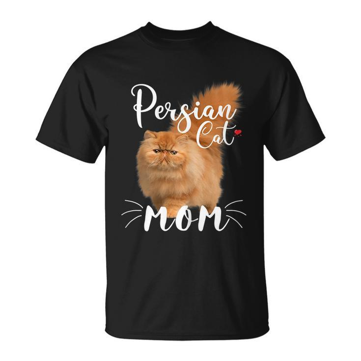 Womens Persian Cat Mom Female Cat Owner Persian Kitty Unisex T-Shirt