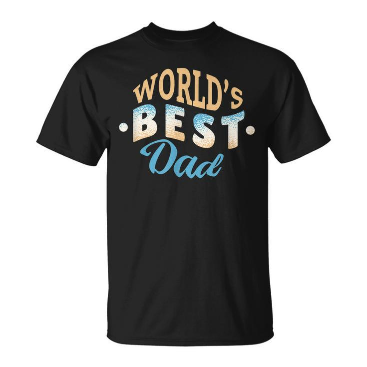 Worlds Best DadFunny Fathers Day Unisex T-Shirt