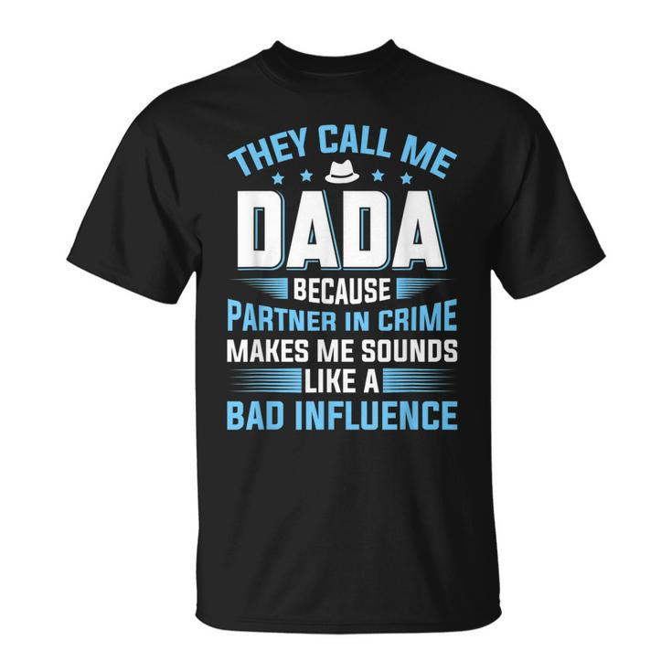 Mens They Call Me Dada Because Partner In Crime Fathers Day T-Shirt