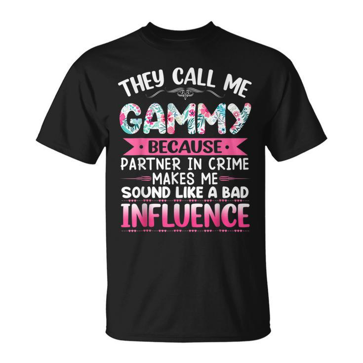 They Call Me Gammy Because Partner In Crime Mothers T-Shirt
