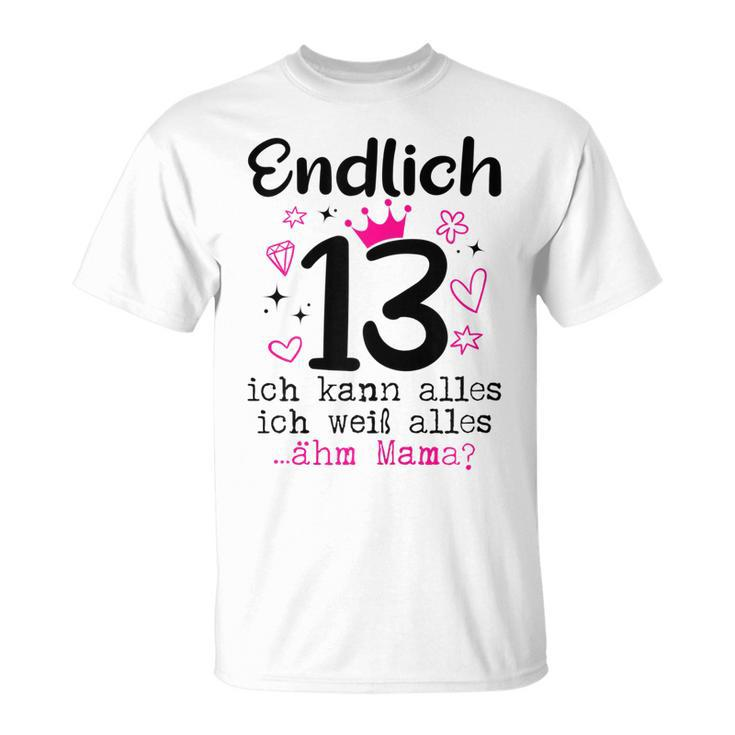 13 Geburtstag Mädchen Endlich 13 Jahre T-Shirt