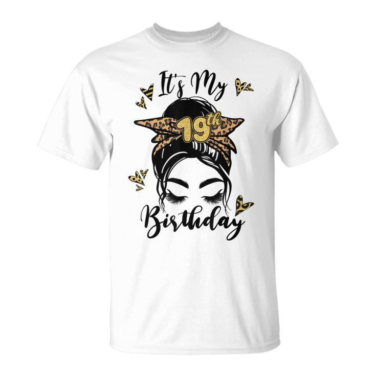 19Th Birthday Decorations Girl Messy Bun 19 Years Old Bday Unisex T-Shirt