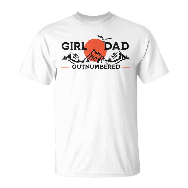 Girl Dad Outnumbered Fathers Day From Wife Daughter Gift For Mens Unisex T-Shirt