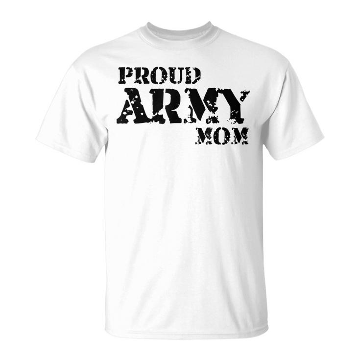 Proud Us Army Mom American Military Family Mother Gift Unisex T-Shirt