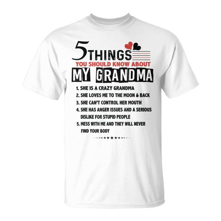 5 Things You Should Know About My Grandma Funny Women Gifts Unisex T-Shirt